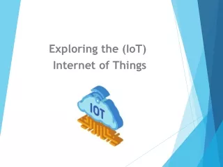 Explore Internet of Things (IoT)
