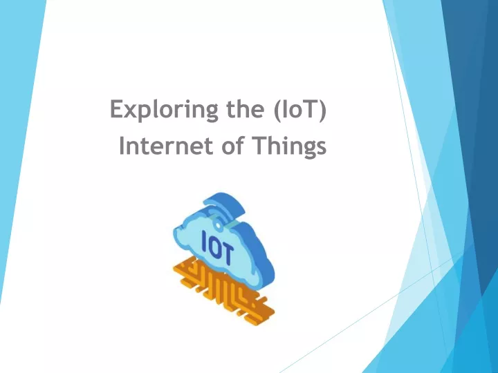 exploring the iot internet of things