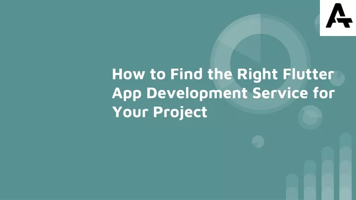 how to find the right flutter app development service for your project