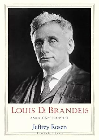 [PDF] DOWNLOAD EBOOK Louis D. Brandeis: American Prophet (Jewish Lives) ful