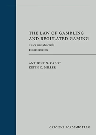 PDF KINDLE DOWNLOAD The Law of Gambling and Regulated Gaming: Cases and Mat