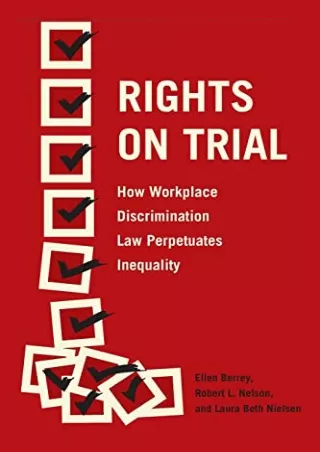 [PDF] DOWNLOAD FREE Rights on Trial: How Workplace Discrimination Law Perpe