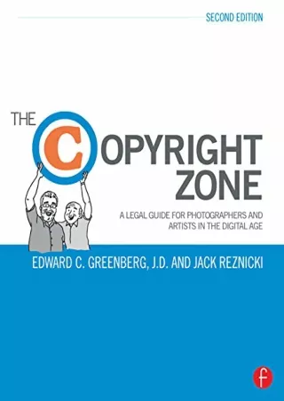 [PDF] DOWNLOAD FREE The Copyright Zone: A Legal Guide For Photographers and