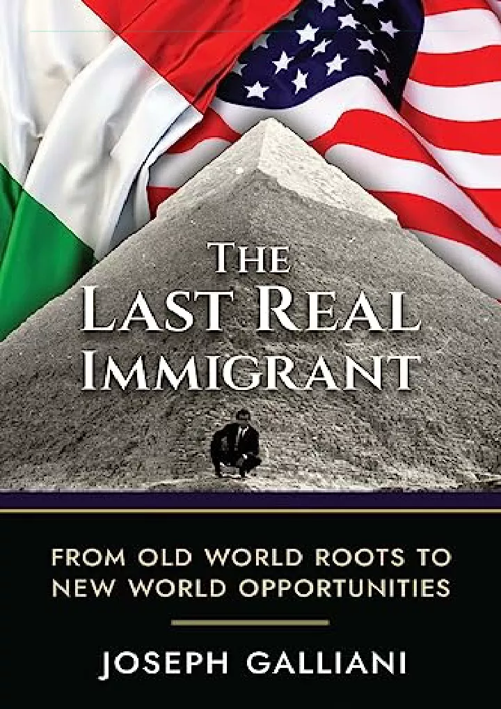 the last real immigrant from old world roots