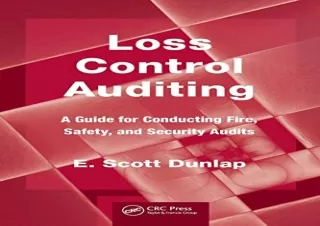 FREE READ (PDF) Loss Control Auditing: A Guide for Conducting Fire, Safety, and Security Audits (Occupational Safety & H