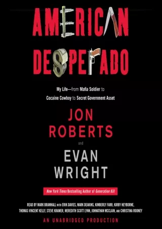 DOWNLOAD [PDF] American Desperado: My Life - From Mafia Soldier to Cocaine