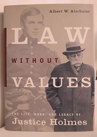 EPUB DOWNLOAD Law Without Values: The Life, Work, and Legacy of Justice Hol