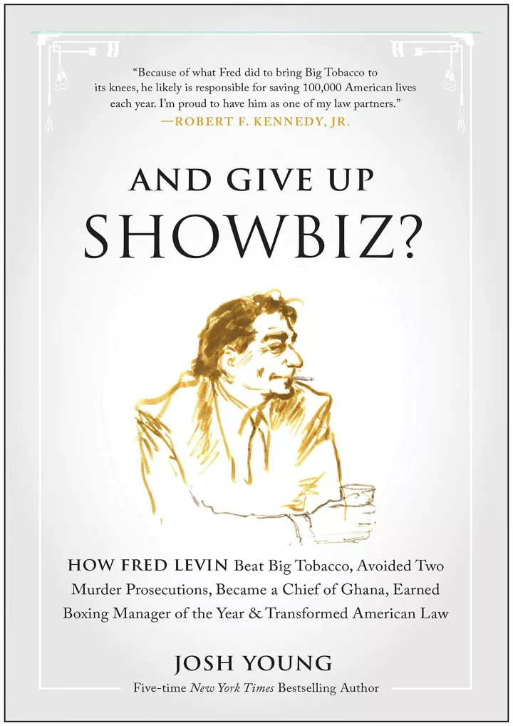 and give up showbiz how fred levin beat