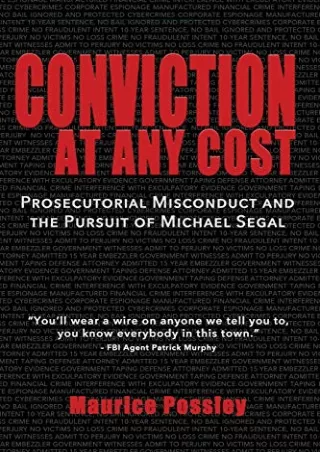 [PDF] DOWNLOAD EBOOK Conviction At Any Cost: Prosecutorial Misconduct and t