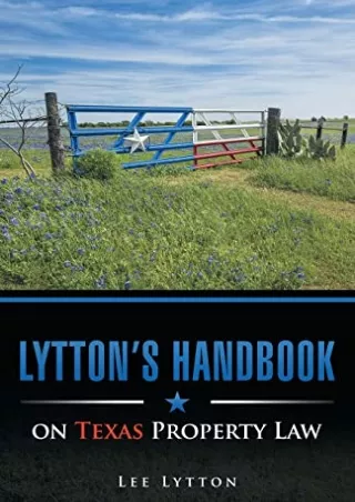 PDF KINDLE DOWNLOAD Lytton's Handbook on Texas Property Law read