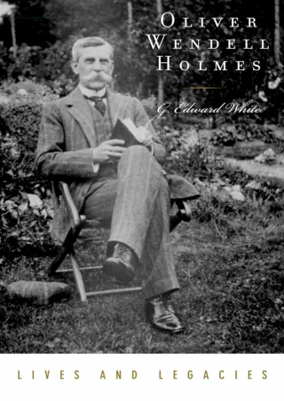 [PDF] DOWNLOAD EBOOK Oliver Wendell Holmes Jr. (Lives and Legacies Series)