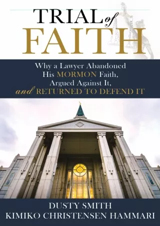 [PDF] DOWNLOAD FREE Trial of Faith: Why a Lawyer Abandoned His Mormon Faith
