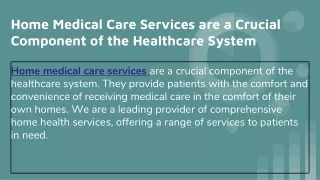 Home  Medical Care Services are a Crucial Component of the Healthcare System - Suncrest Home Health Care