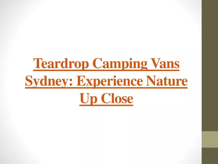 teardrop camping vans sydney experience nature up close