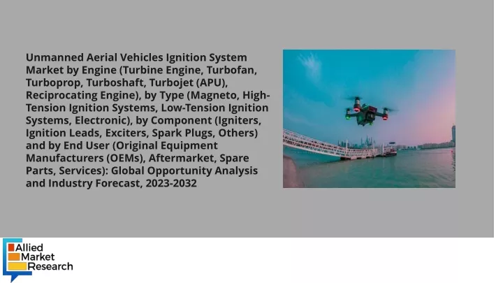 PPT - Unmanned Aerial Vehicles Ignition System Market PDF PowerPoint ...