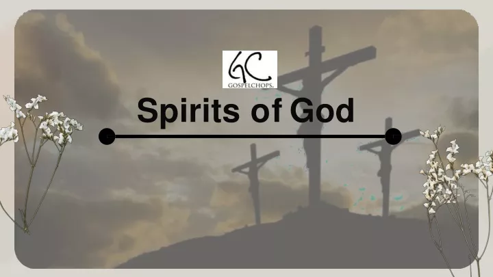 spirits of god