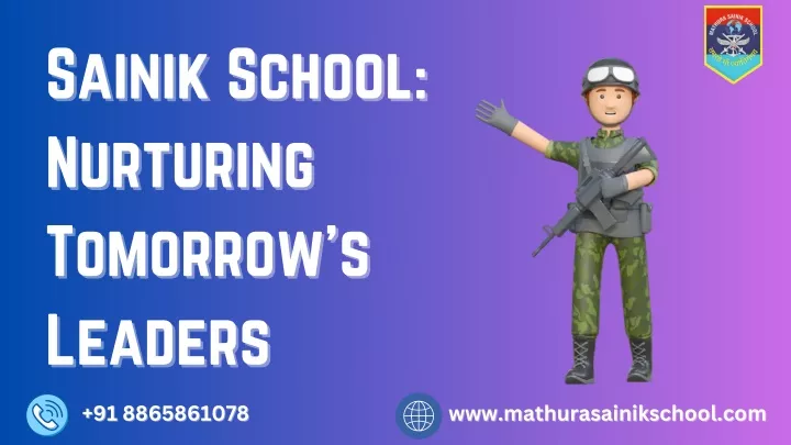 sainik school sainik school nurturing nurturing