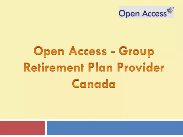 open access group retirement plan provider canada