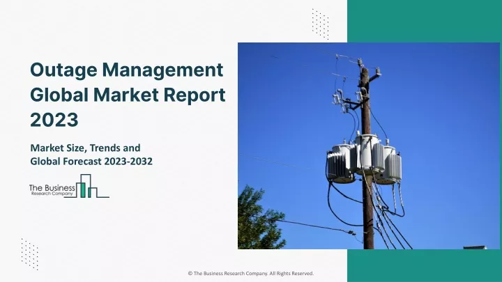 outage management global market report 2023