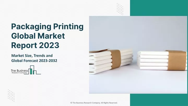 packaging printing global market report 2023