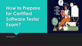 How to Prepare for Certified Software Tester Exam?