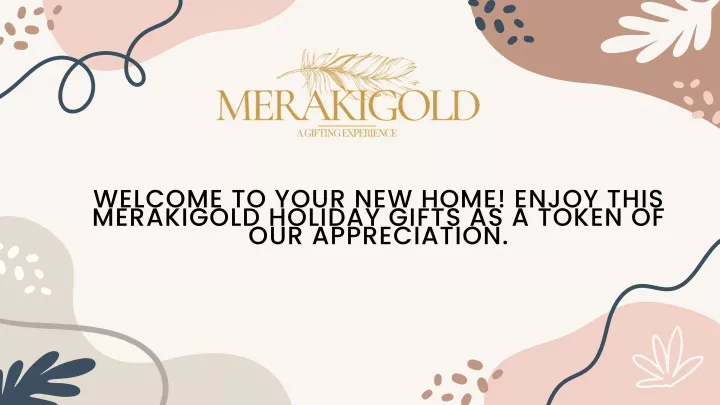 welcome to your new home enjoy this merakigold