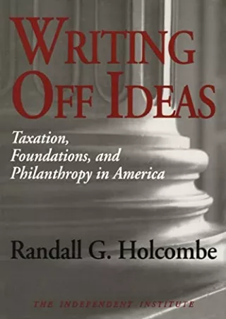 Read ebook [PDF] Writing Off Ideas (Independent Studies in Political Economy)