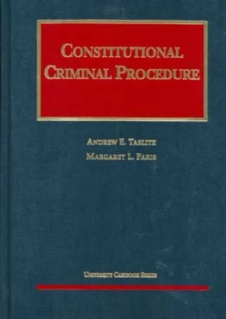 Download [PDF] Constitutional Criminal Procedure (University Casebook Series)