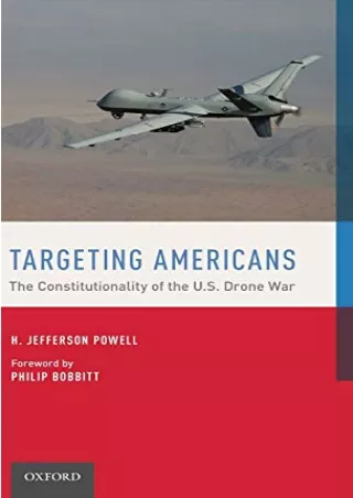Download Book [PDF] Targeting Americans: The Constitutionality of the U.S. Drone War