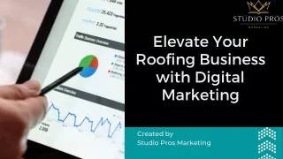 Elevate Your Roofing Business with Digital Marketing