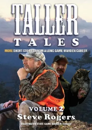 [PDF] TALLER TALES: More short stories from a long game warden career
