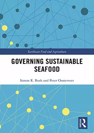 Download [PDF] Governing Sustainable Seafood (Earthscan Food and Agriculture)