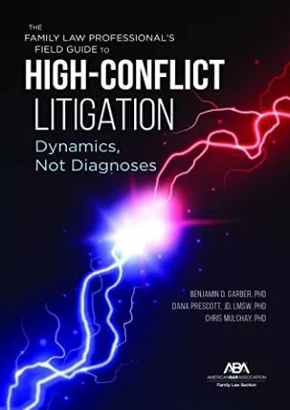 Pdf Ebook The Family Law Professional's Field Guide to High-Conflict Litigation: