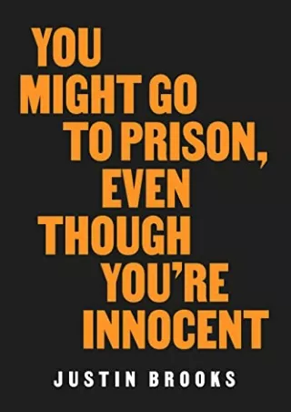 Read ebook [PDF] You Might Go to Prison, Even Though You're Innocent