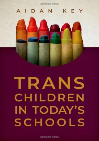 Download Book [PDF] Trans Children in Today's Schools