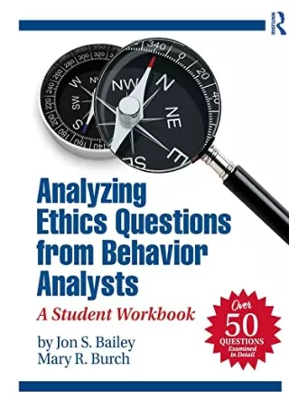 get [PDF] Download Analyzing Ethics Questions from Behavior Analysts: A Student Workbook
