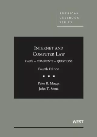 [Ebook] Internet and Computer Law, Cases, Comments, Questions, 4th (American Casebook
