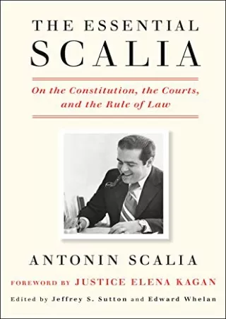 Read Book The Essential Scalia: On the Constitution, the Courts, and the Rule of Law