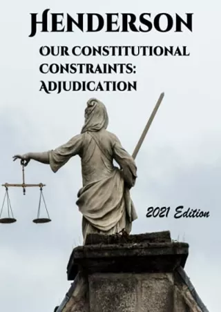 get [PDF] Download Our Constitutional Constraints: Adjudication (Henderson's Criminal Law and