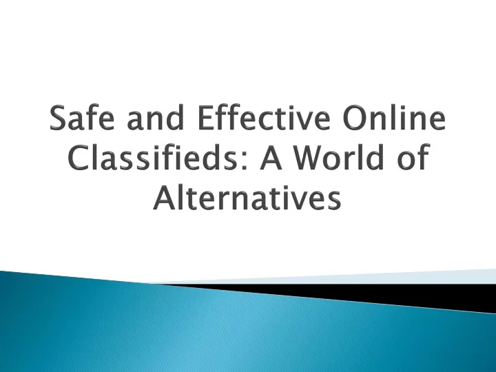safe and effective online classifieds a world of alternatives