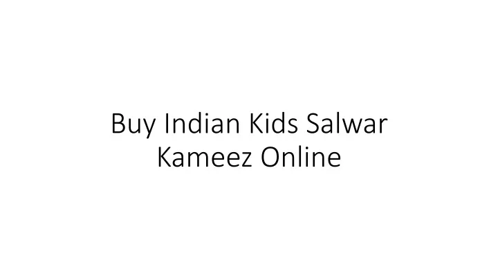 buy indian kids salwar kameez online