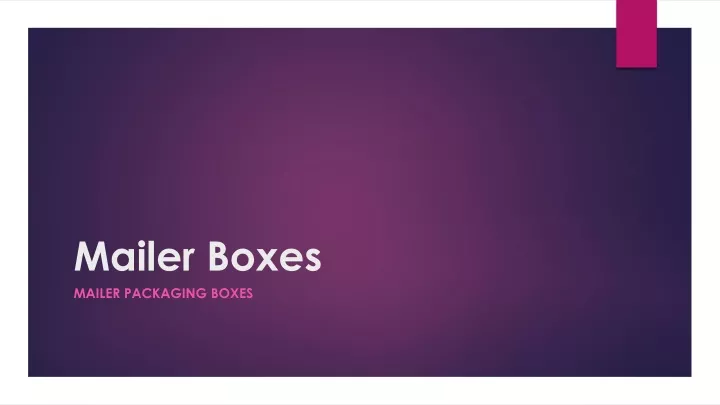 mailer boxes