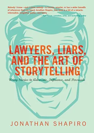 Pdf Ebook Lawyers, Liars and the Art of Storytelling