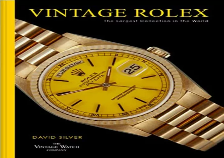 Vintage Rolex: The essential guide to the most iconic luxury watch