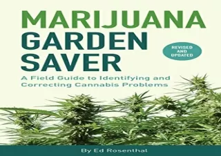 Download Book [PDF] Marijuana Garden Saver: A Field Guide to Identifying and Cor