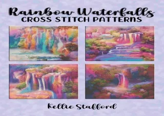 Read ebook [PDF] Rainbow Waterfalls Cross Stitch Patterns