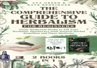 Download Book [PDF] The Comprehensive Guide to Herbalism for Beginners: (2 Books