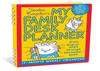[PDF READ ONLINE] Sandra Boynton's My Family Desk Planner 17-Month 2023-2024 Wee