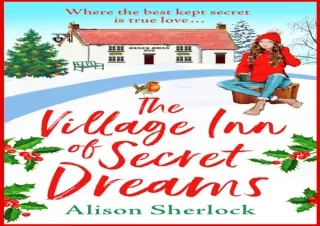 Read ebook [PDF] The Village Inn of Secret Dreams: The perfect heartwarming read