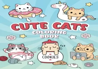 [PDF] DOWNLOAD Cats Coloring Book: Fun and easy coloring pages with cute kawaii